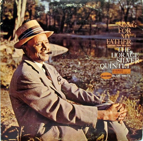 The Horace Silver Quintet — Song For My Father