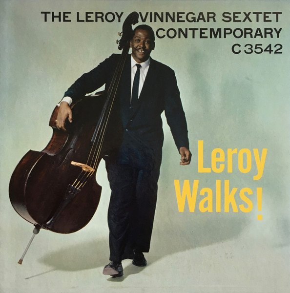 The Leroy Vinnegar Sextet — Leroy Walks!