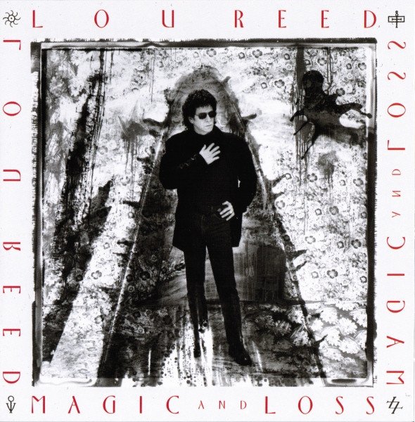 Lou Reed — Magic and Loss