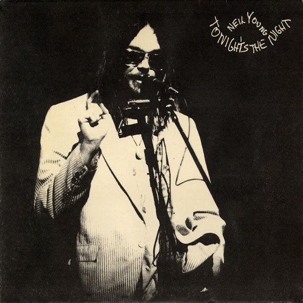 Neil Young — Tonight's the Night