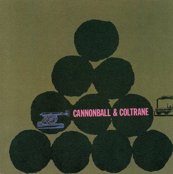 Cannonball Adderley & John Coltrane — Cannonball & Coltrane
