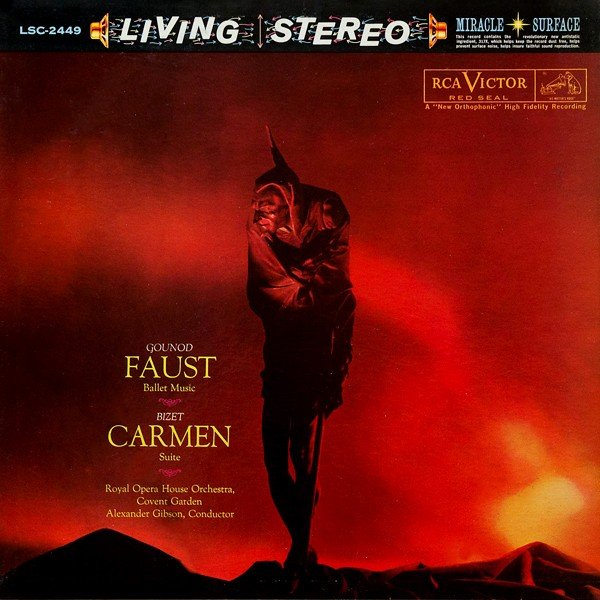 Royal Opera House Orchestra, Covent Garden, Alexander Gibson — Gounod: Faust (Ballet Music) / Bizet: Carmen (Suite)