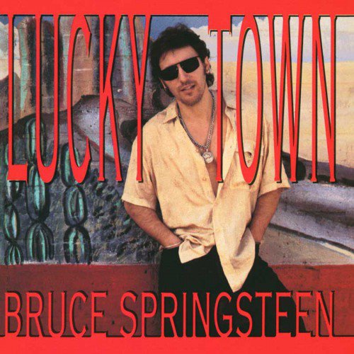 Bruce Springsteen — Lucky Town