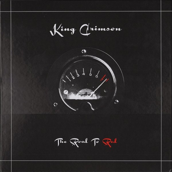 King Crimson — The Road To Red