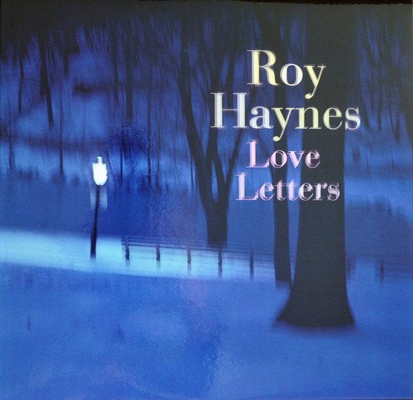 Roy Haynes — Love Letters