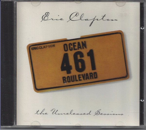 Eric Clapton — 461 Ocean Boulevard: The Unreleased Sessions