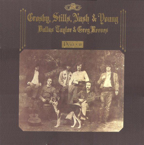 Crosby, Stills, Nash & Young — Déjà vu