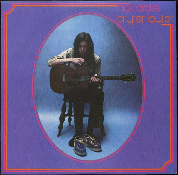 Nick Drake — Bryter Layter
