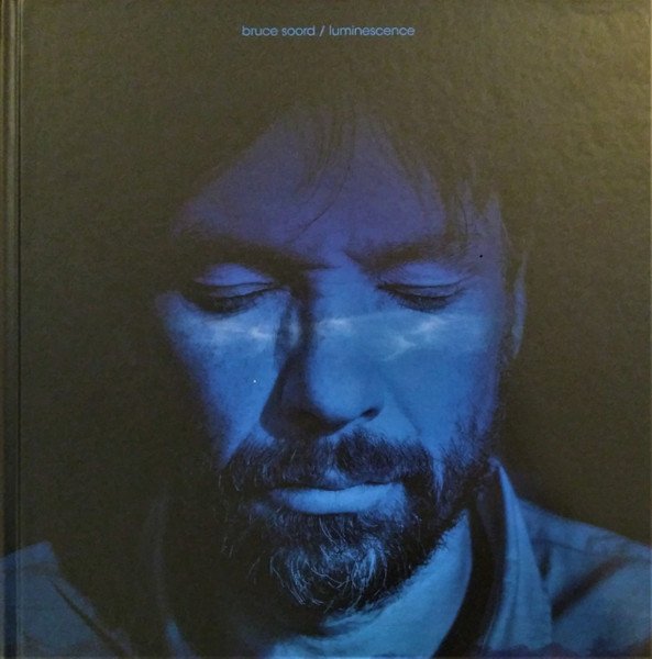 Bruce Soord — Luminescence