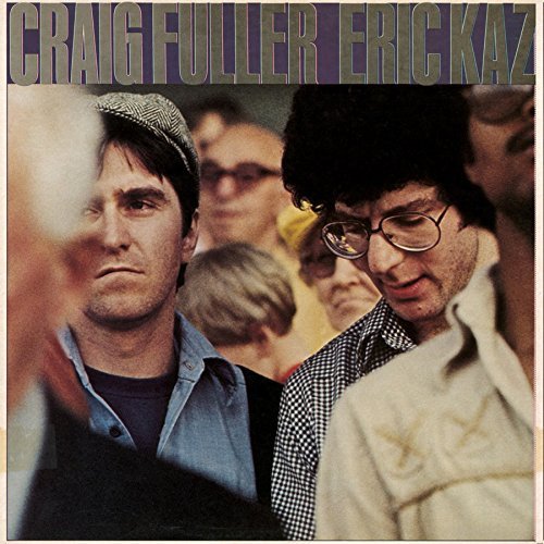 Craig Fuller Eric Kaz — Craig Fuller Eric Kaz