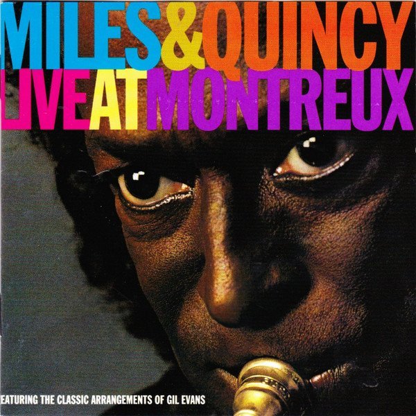 Miles Davis — Live At Montreux con Quincy Jones