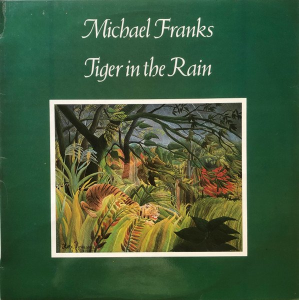 Michael Franks — Tiger in the Rain