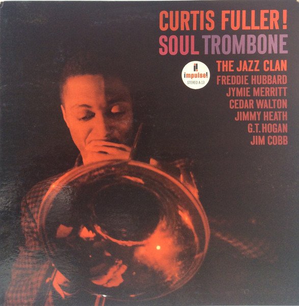 Curtis Fuller — Soul Trombone