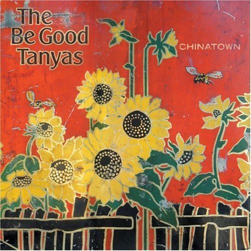 The Be Good Tanyas — Chinatown