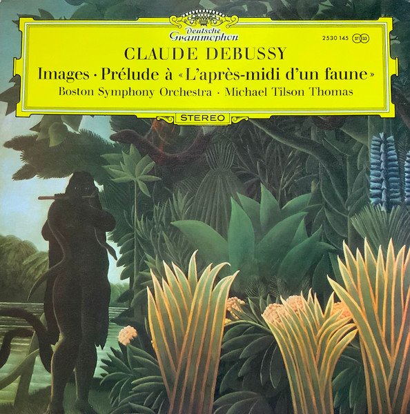 Claude Debussy, Boston Symphony Orchestra, Michael Tilson Thomas — Images · Prélude à «L'après-midi d'un faune»