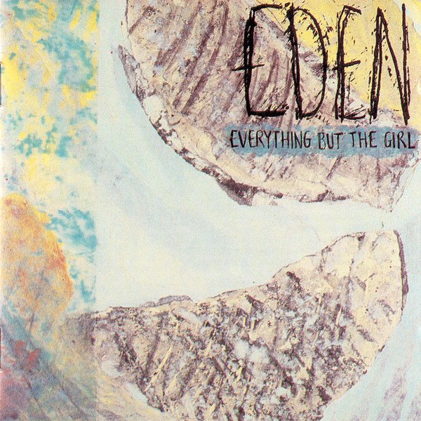 Everything But The Girl — Eden