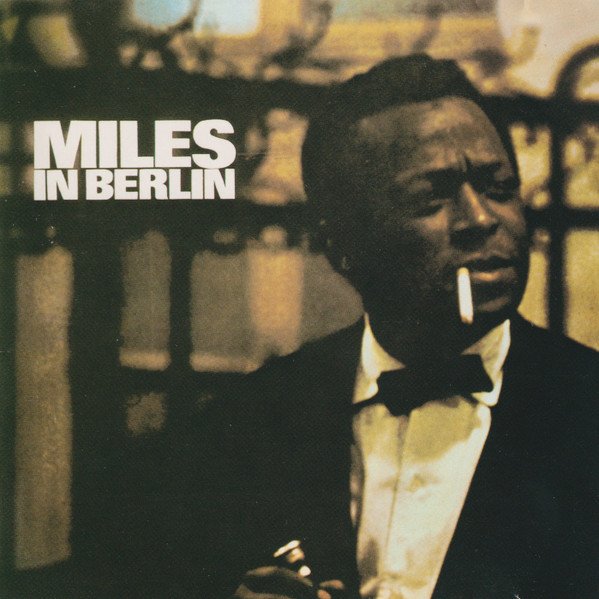 Miles Davis — In Berlin