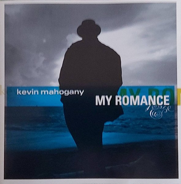 Kevin Mahogany — My Romance