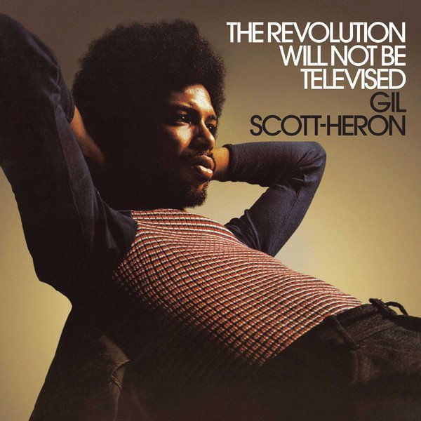 Gil Scott‐Heron — The Revolution Will Not Be Televised