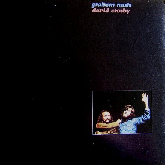 Graham Nash & David Crosby — Graham Nash David Crosby