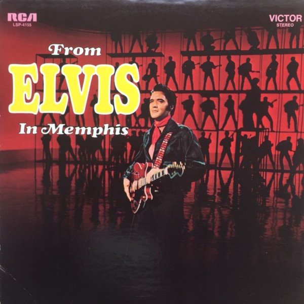 Elvis Presley — From Elvis In Memphis