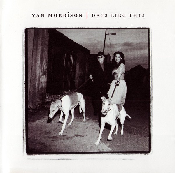Van Morrison — Days Like This
