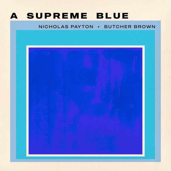 Nicholas Payton — A Supreme Blue