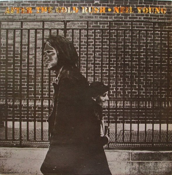 Neil Young — After the Gold Rush