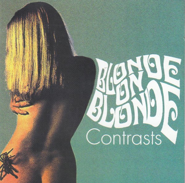 Blonde on Blonde — Contrasts