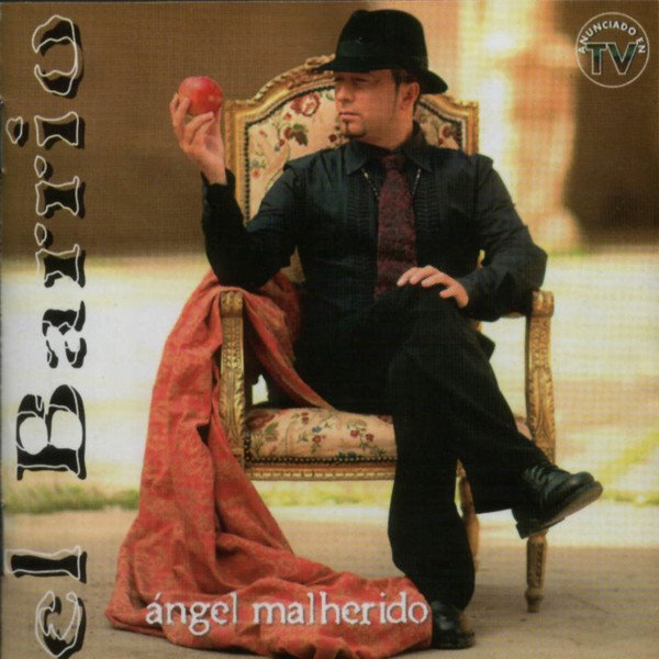 El Barrio — Ángel Malherido