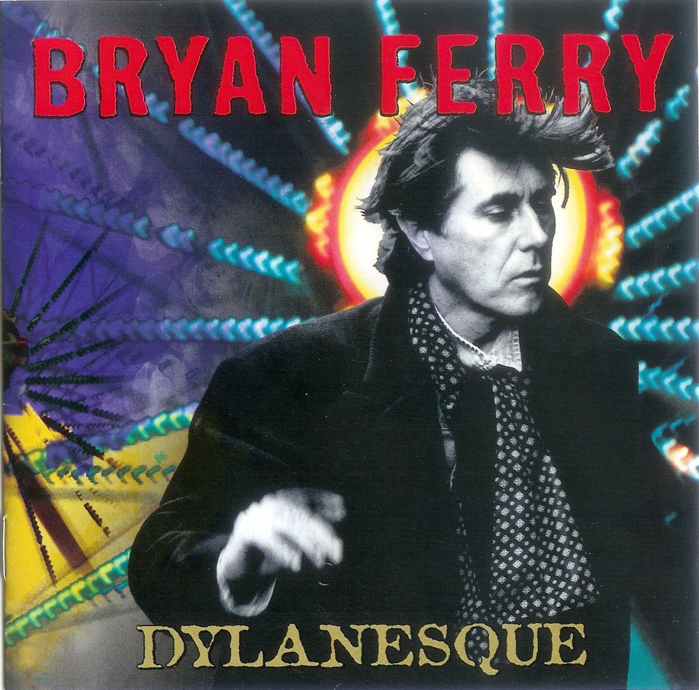 Bryan Ferry — Dylanesque