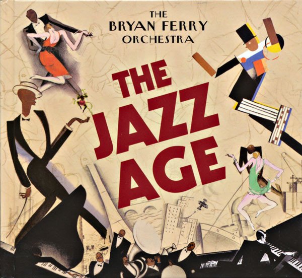 The Bryan Ferry Orchestra — The Jazz Age