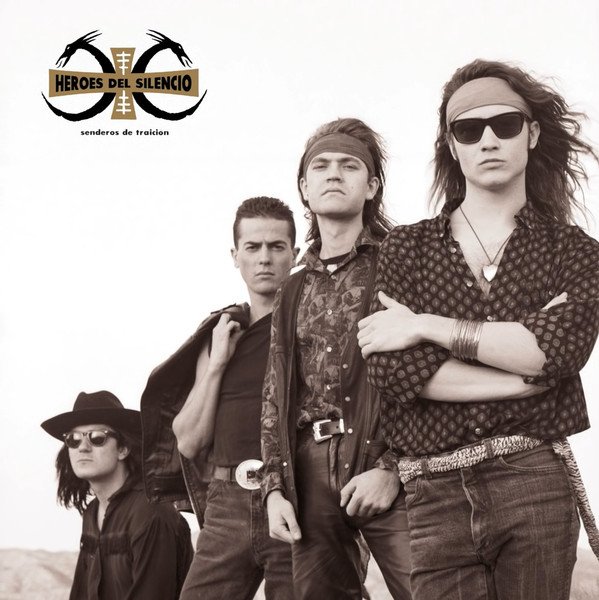 Heroes del Silencio — Senderos de Traición